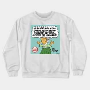 The Other Ones Very Asian Respect immigrant Crewneck Sweatshirt